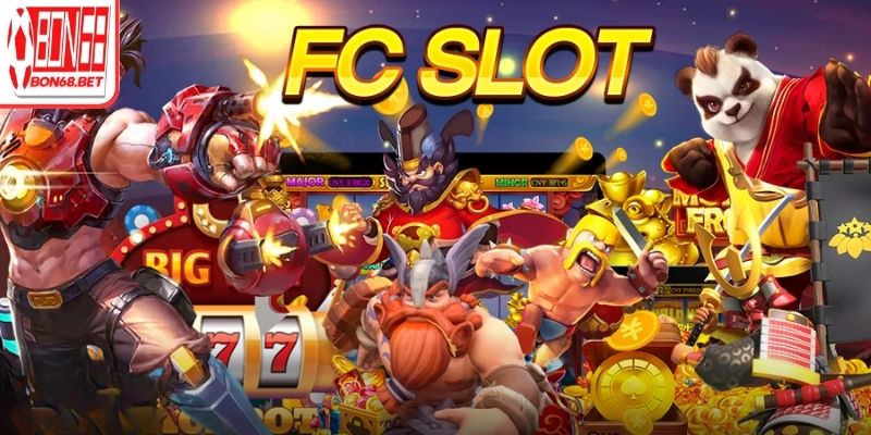 FC Nổ Hũ Bon68 – Sảnh Game Săn Jackpot Hấp Dẫn Uy Tín 1 Giới thiệu về sảnh FC nổ hũ Bon68
