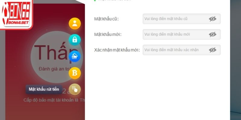 Rút Tiền Bon68 - Hướng Dẫn Đổi Thưởng Chi Tiết Từ Chuyên Gia 1 Thiết lập mật khẩu rút tiền